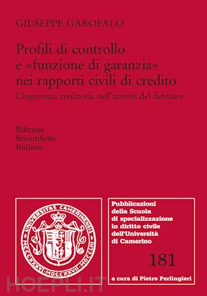 garofalo giuseppe - l'profili di controllo e «funzione di garanzia» nei rapporti civili di credito.