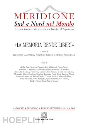 castaldo r.(curatore); genni r.(curatore); rovinello m.(curatore) - meridione (2021). vol. 3: «la memoria rende liberi»