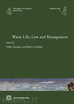 giorgini erika; giuliani marco - waste life, law and management