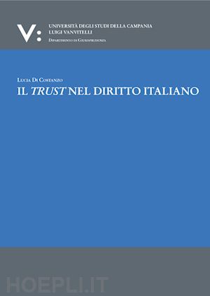 di costanzo lucia - il trust nel diritto italiano