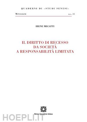 mecatti irene - il diritto di recesso da societa' a responsabilita' limitata