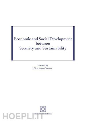 chessa giacomo (curatore) - economic and social development between security and sustainability