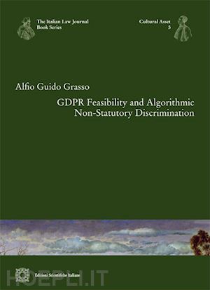 grasso alfio guido - gdpr feasibility and algorithmic non-statutory discrimination