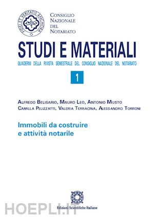 aa.vv. - immobili da costruire e attivita' notarile