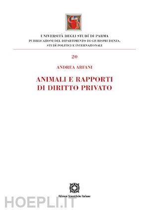 arfani andrea - animali e rapporti di diritto privato