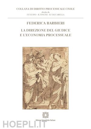 barbieri federica - la direzione del giudice e l'economia processuale