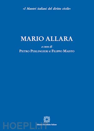 perlingieri pietro (curatore); maisto filippo (curatore) - mario allara