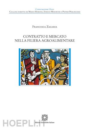 zagaria francesca - contratto e mercato nella filiera agroalimentare