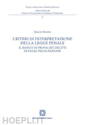 bonini sergio - criteri di interpretazione della legge penale