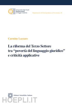 lazzaro carmine - riforma del terzo settore tra «poverta' del linguaggio giuridico» e criticita'