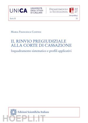 cortesi maria francesca - il rinvio pregiudiziale alla corte di cassazione