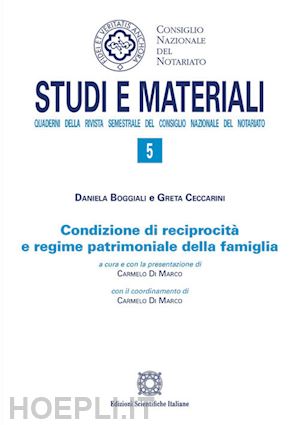 boggiali daniela; ceccarini greta - condizione di reciprocita' e regime patrimoniale della famiglia