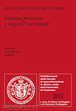 viterbo francesco giacomo - intuitus personae e negozi «su misura»