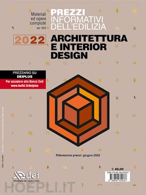  - prezzi informativi dell'edilizia. architettura e interior design 2022