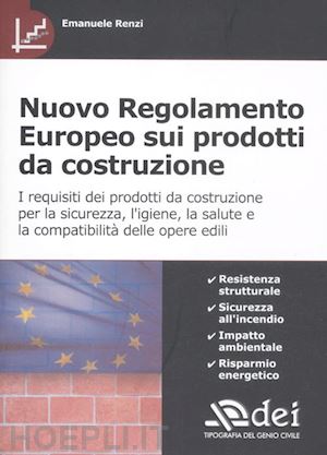 renzi emanuele - nuovo regolamento europeo sui prodotti da costruzione