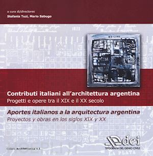 tuzi stefania (curatore); sabugo mario (curatore) - contributi italiani all'architettura argentina
