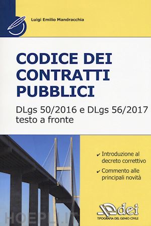 crocco domenico; mandracchia luigi e. - codice dei contratti pubblici. il dlgs 50-2016 e il dlgs 56-2017
