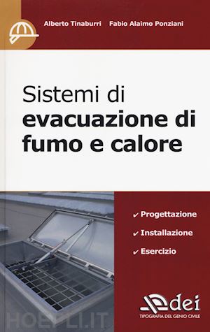 tinaburri alberto; ponziani fabio alaimo - sistemi di evacuazione di fumo e calore