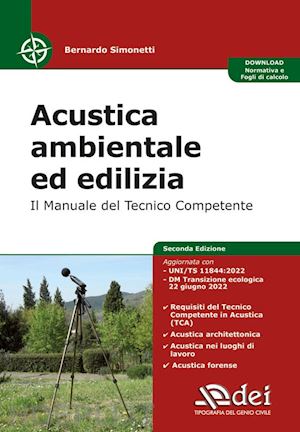 simonetti bernardo - acustica ambientale ed edilizia. il manuale del tecnico competente