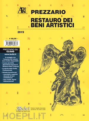 beltrami c. (curatore); cecchini g. (curatore) - restauro dei beni artistici. prezzario 2019