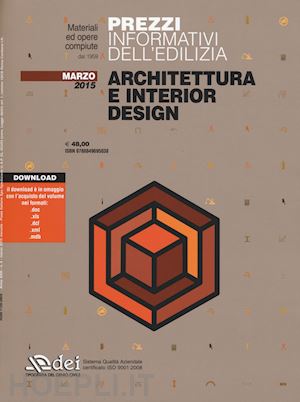 aa.vv. - prezzi informativi dell'edilizia architettura e interior design. marzo 2015