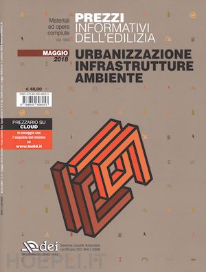 aa.vv. - prezzi informativi dell'edilizia. urbanizzazione infrastrutture ambiente. maggio