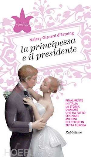 d'estaing valery giscard - la principessa e il presidente
