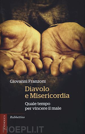 franzoni giovanni - diavolo e misericordia