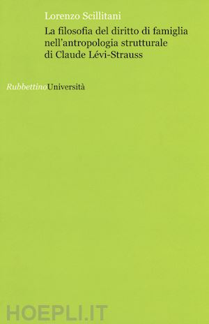 scillitani lorenzo - la filosofia del diritto di famiglia nell'antropologia