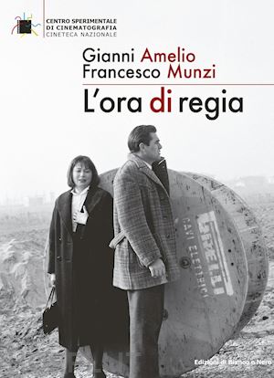 gianni amelio; francesco munzi - l'ora di regia