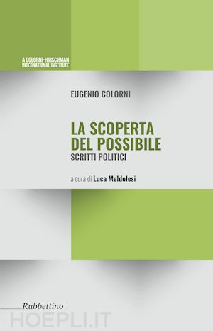 colorni eugenio - la scoperta possibile. scritti politici