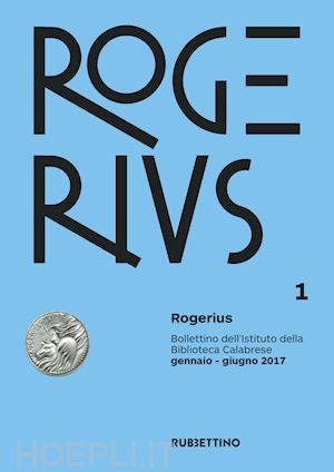  - rogerius (2017). vol. 1: gennaio-giugno