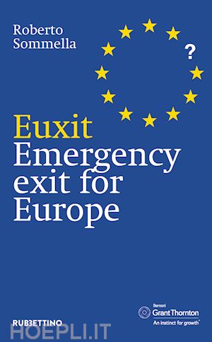 sommella roberto - euxit. emergency exit for europe