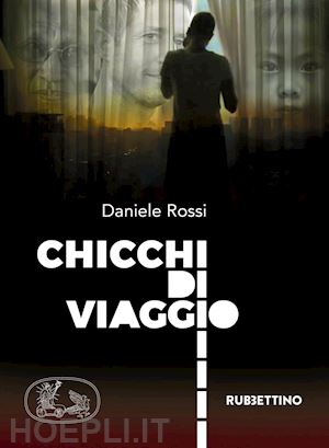 rossi daniele - chicchi di viaggio