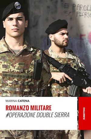 catena marina - romanzo militare. #operazione double sierra