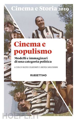 coladonato valerio; sangiovanni andrea - cinema e populismo