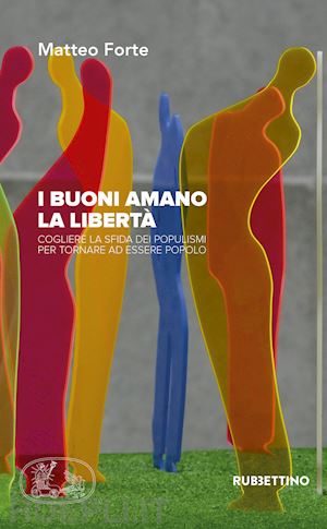 forte matteo - buoni amano la liberta' (ii)