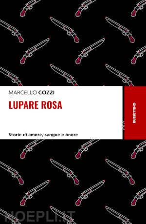 cozzi marcello - lupare rosa