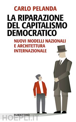 pelanda carlo - riparazione del capitalismo democratico