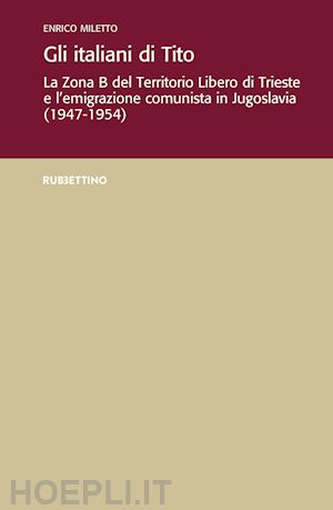 miletto enrico - gli italiani di tito