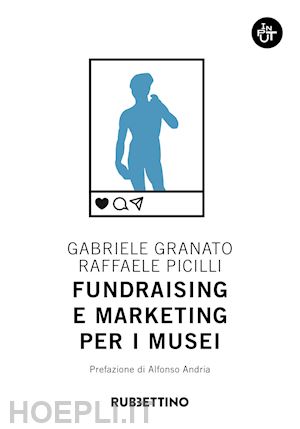 granato gabriele - fundraising e marketing per i musei italiani