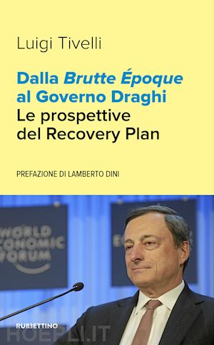 tivelli luigi - dalla brutte epoque al governo draghi