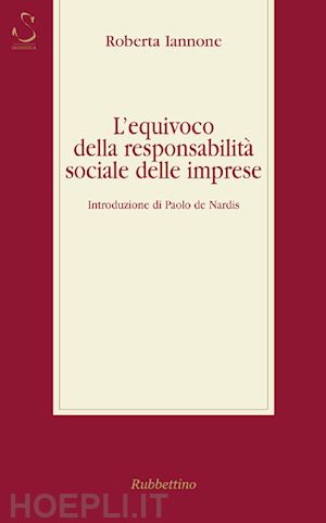 iannone roberta - l'equivoco della responsabilità sociale delle imprese