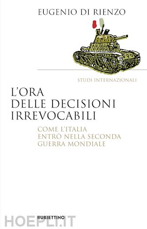 di rienzo eugenio - l'ora delle decisioni irrevocabili