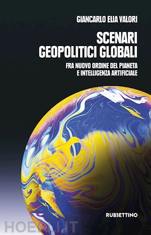 valori giancarlo elia - scenari geopolitici globali