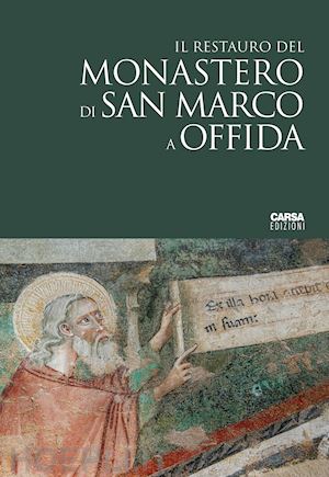 brandimarti g.(curatore) - il restauro del monastero di san marco a offida