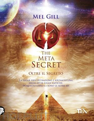 gill mel - the meta secret - oltre il segreto