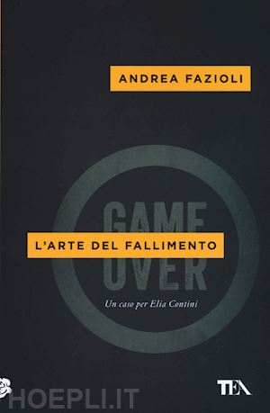 fazioli andrea - l'arte del fallimento