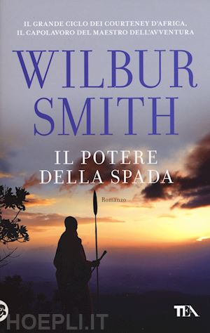 smith wilbur - il potere della spada