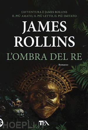 rollins james - l'ombra del re